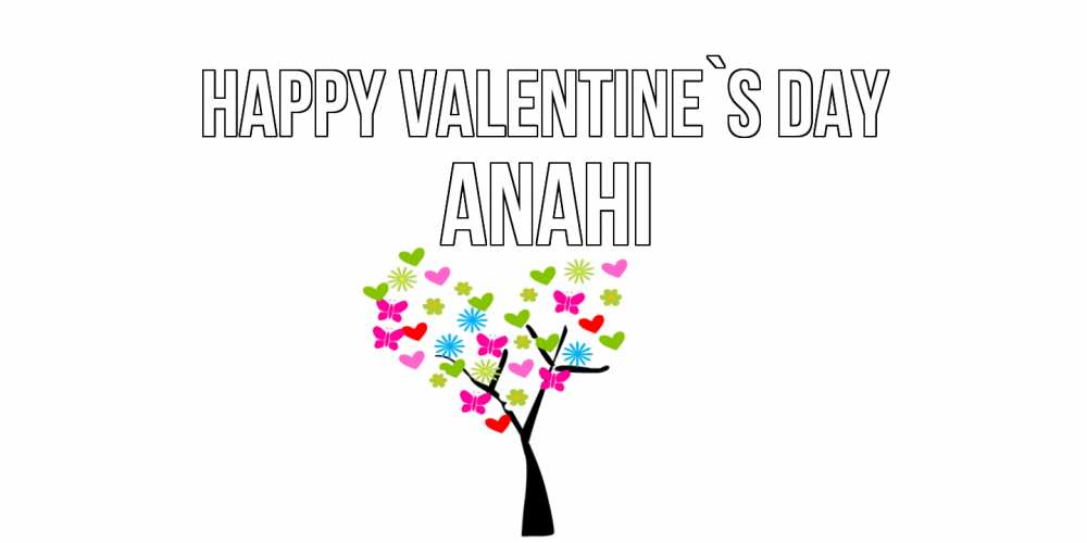 Greetings card с именем, Anahi Happy Valentine`s Day дерево из бабочке и сердечек Greetings with text for free download 